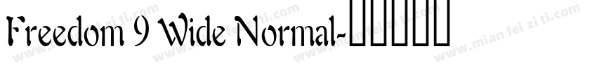 Freedom 9 Wide Normal字体转换